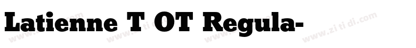 Latienne T OT Regula字体转换 Latienne T OT Regula字体转换